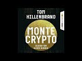 Montecrypto von Tom Hillenbrand | Gelesen von Oliver Siebeck | Hörbuch  | Hörprobe | Lübbe Audio