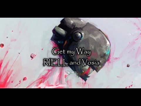 Nightcore - Get My Way by RIELL and  Vosai (Male Version)