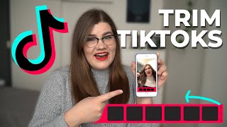 How to trim a TikTok video AFTER recording