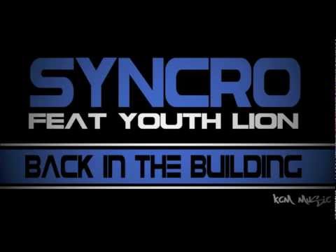 Syncro feat Youth Lion_back in the building