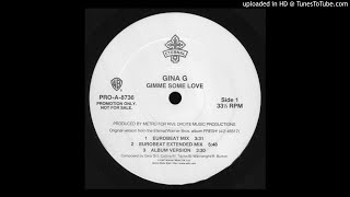 Gina G - Gimme Some Love (Eurobeat Extended Mix)