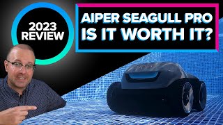 MOST EXPENSIVE AIPER POOL ROBOT? - Aiper Seagull Pro Cordless Robotic Pool Cleaner 2023 Model Review
