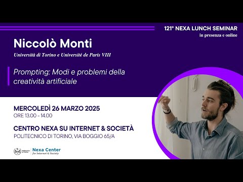 121° Nexa Lunch Seminar - Prompting: modi e problemi della creatività artificiale