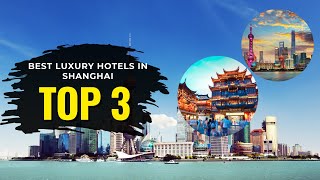 Best 5-Star Hotels in Shanghai China