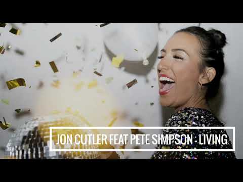 Jon Cutler feat Pete Simpson - Living