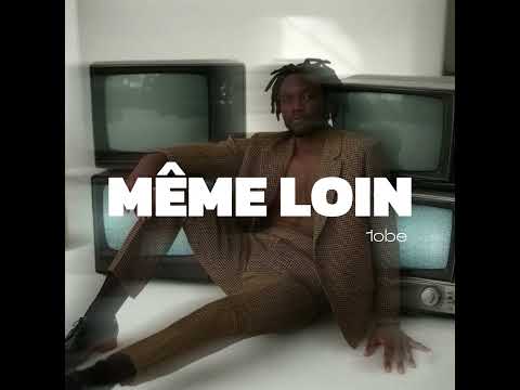 1obe - Même Loin (Official Audio)