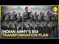 Indian Army To Raise 25 New Bhairav Battalions Major Transformation WION