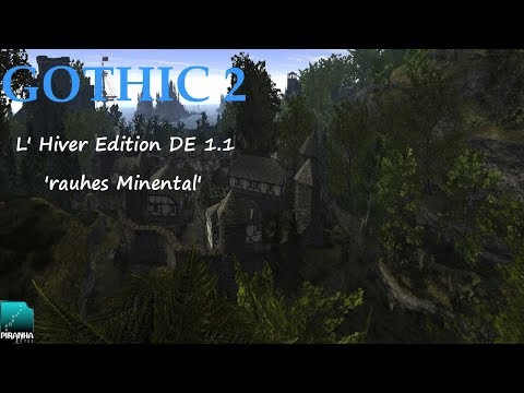 Gothic 2 DNDR - L' Hiver Edition DE 1.1 'rauhes Minental'