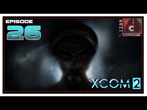CohhCarnage Plays XCOM 2 - Episode 26