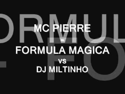 MC PIERRE - FORMULA MAGICA  ♪ .