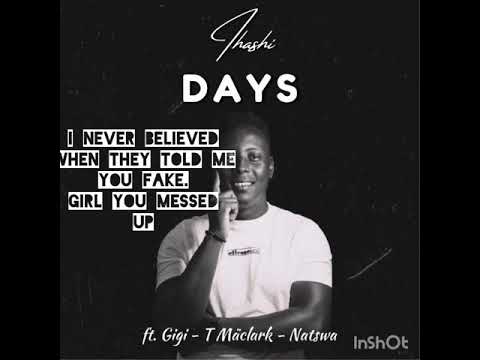 Days (feat Gigi,T Mäclark,Natswa