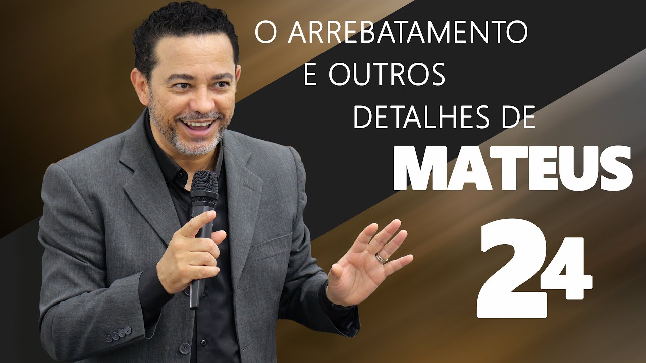 Uma Explicação Detalhada de Mateus 24
