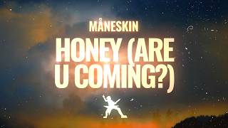 Download lagu Måneskin - HONEY (ARE U COMING?) (Lyrics) mp3