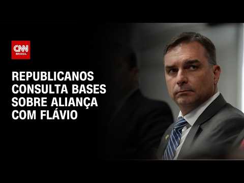 Eleições 2026: Republicanos consulta bases sobre aliança com Flávio Bolsonaro | LIVE CNN