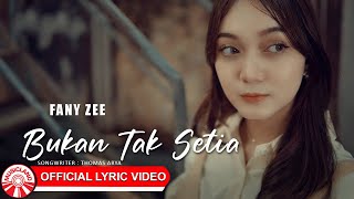 Download lagu Fany Zee - Bukan Tak Setia [ Lyric Video HD] mp3