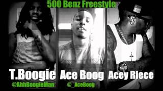 T.Boogie - 500 Benz Freestyle feat. Ace Boog & Acey Riece