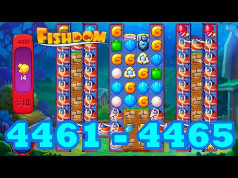 Fishdom Level 4461 - 4465 HD Walkthrough | 3 match puzzle | gameplay | android | 4462 | 4463 | 4464