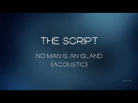 No Man Is An Island - The Script