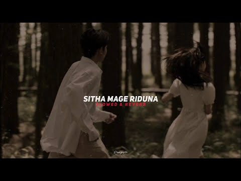 Sitha Mage Riduna (Slowed+Reverb)