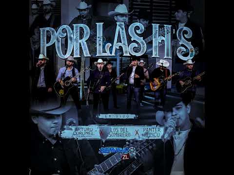 Por Las HS - Arturo Coronel y el Buen Estilo (En Vivo Con SERVANDOZL)