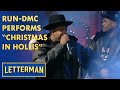 Run-DMC Performs "Christmas In Hollis" | Letterman