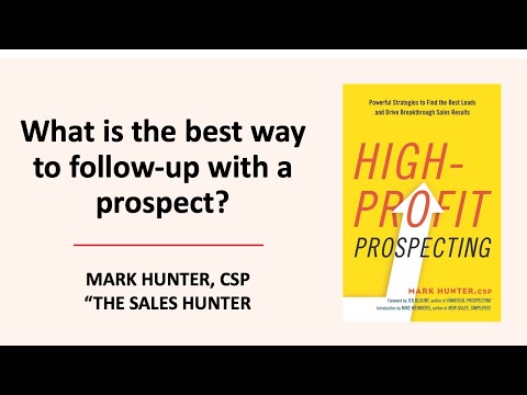 What is the Best Way to Follow-Up With a Prospect? What is the Best Way to Follow-Up With a Prospect?