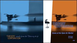 Thievery Corporation - Scene at the Open Air Market