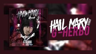 G Herbo - Hail Mary (Remix)