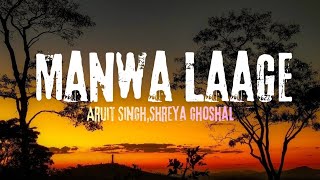 Download lagu Manwa Laage Lyrics - Arijit Singh , Shreya Ghosal • manwa laage Laage le saware mp3 Download lagu Manwa Laage Lyrics - Arijit Singh , Shreya Ghosal • manwa laage Laage le saware mp3