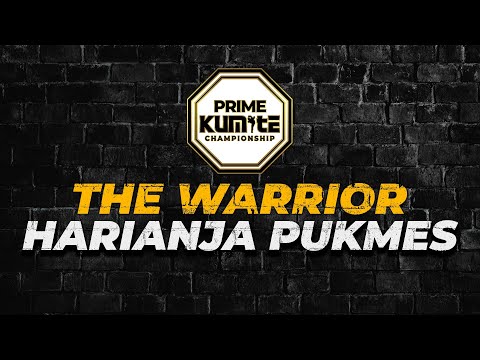 THE WARRIOR: HARIANJA PUKMES