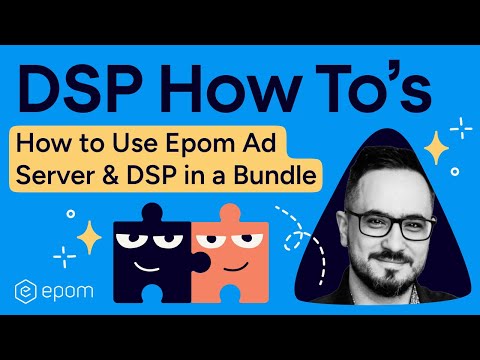 How to Use Epom Ad Server & DSP in a Bundle