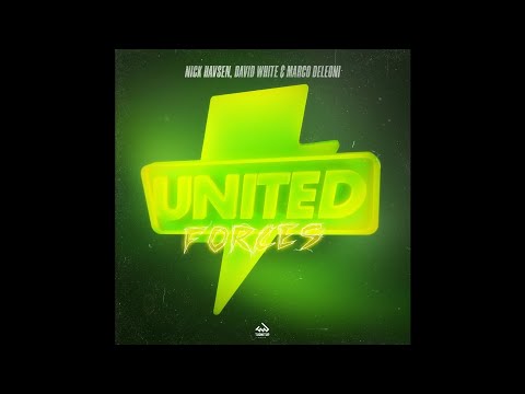 Nick Havsen x David White & Marco Deleoni - United Forces (Club Mix)