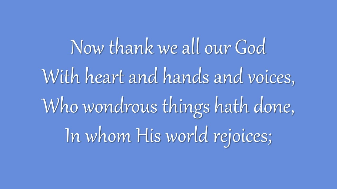 Now Thank We All Our God (Grace Community Church)