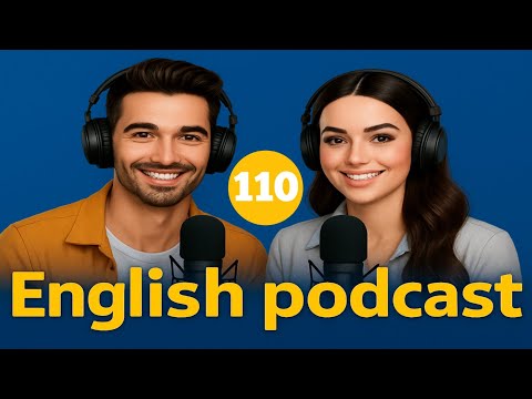 Learn English With Podcast | English Learning Podcast | Podcast For Beginners | Episode 110
