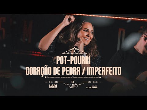 Lari Ferreira - Coração de pedra/ Imperfeito - DVD Sem tê dó