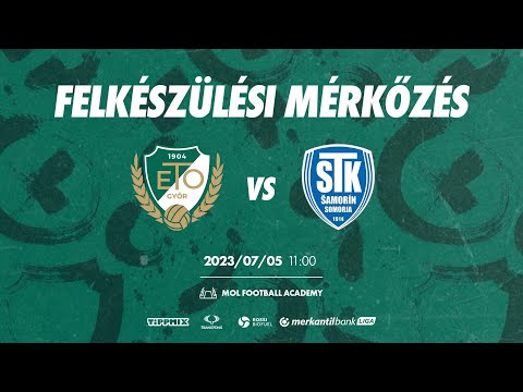 ETO FC Győr - STK Samorín | Felkészülési mérkőzés | 69-90. perc