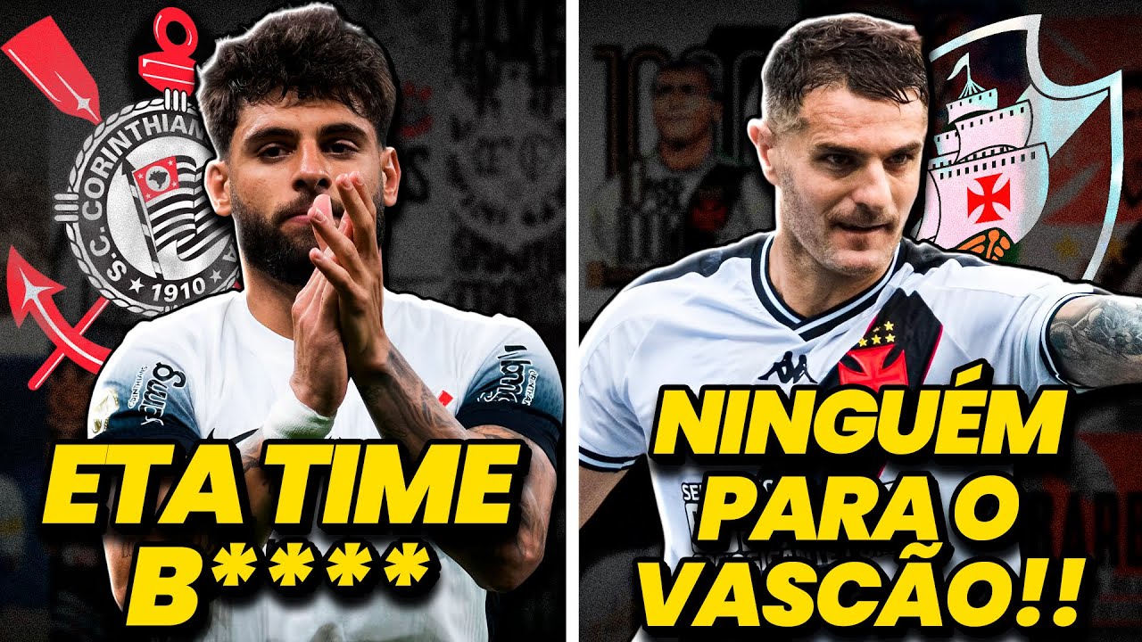 🚨 O Corinthians é uma PIADA DE MAL GOSTO | Vascão FORTE | Flamengo e Galo NA FRENTE