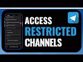 How To Access Restricted Telegram Channels
