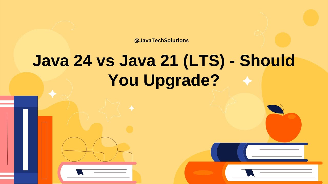 Is Java 24 REALLY Worth Upgrading From Java 21 LTS?