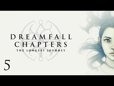Dreamfall Chapters — Part 5 - Exploring Propast