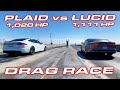 LUCID AIR vs PLAID * 1,111 HP Lucid Air Dream Edition vs Tesla Plaid 1/4 Mile Drag and Roll Races LUCID AIR vs PLAID * 1,111 HP Lucid Air Dream Edition vs Tesla Plaid 1/4 Mile Drag and Roll Races