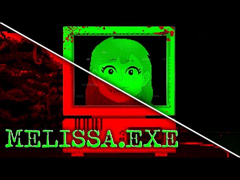 MELISSA.EXE is a PSYCHO!