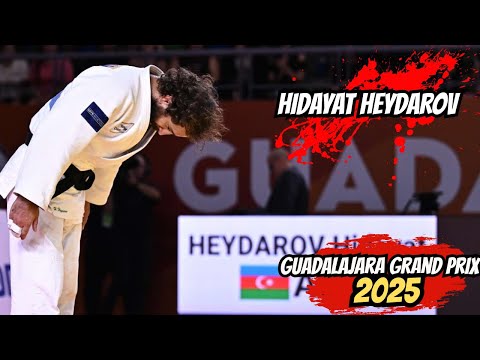 🔴Hidayat HEYDAROV | The King is Back On Top🏆👑 - Guadalajara Grand Prix 2025💥