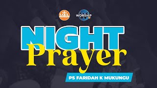 NIGHT PRAYER  31/MAY/2024  | PS. FARIDAH K MUKUNGU | LIFEWAY CHURCH OF CHRIST - LUGALA