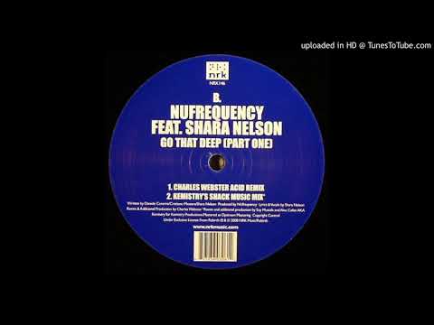 B1 - NuFrequency Feat. Shara Nelson - Go That Deep (Charles Webster Acid Remix)