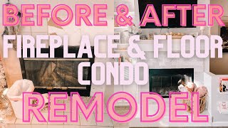 Complete CONDO Remodel on a Budget! FIREPLACE & FLOORING DIY!