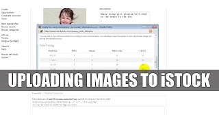 Selling Stock 6. How to Upload Images to iStock