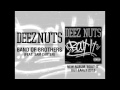 DEEZ NUTS - "Band Of Brothers" featuring Sam ...