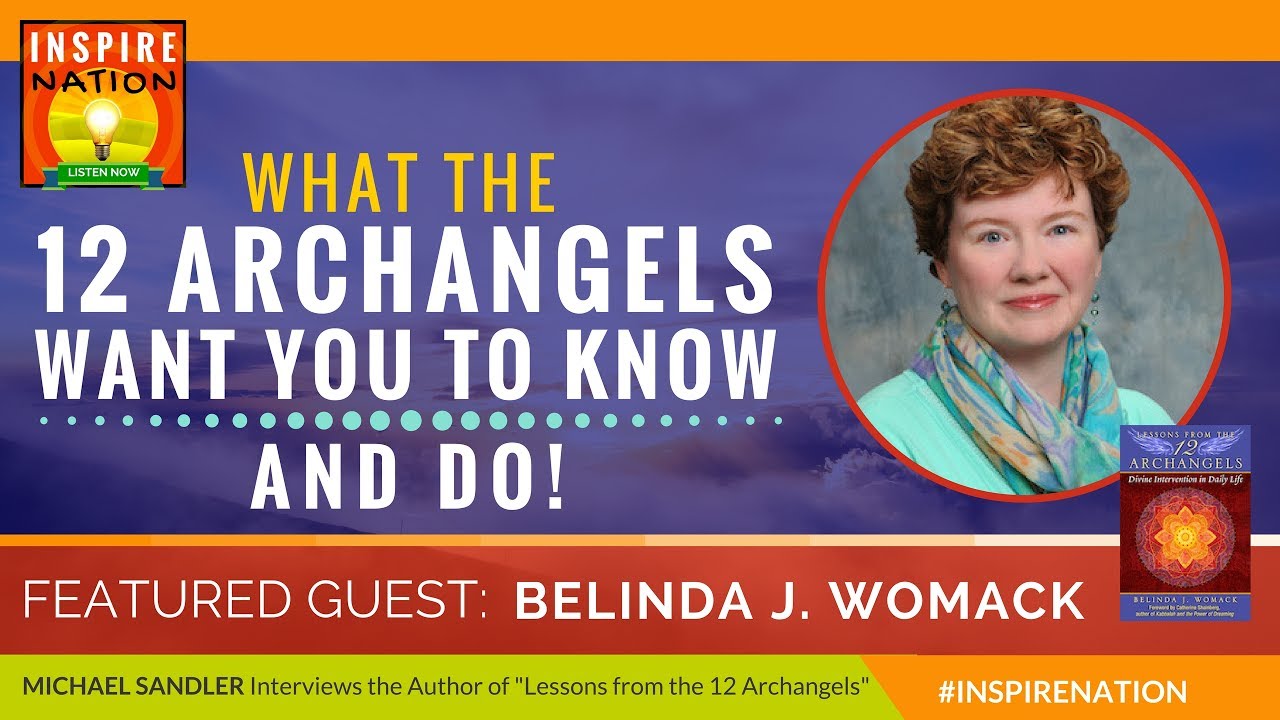 🌟 BELINDA WOMACK: What the Archangels Really Want You to Know & Do! | Lessons from the 12 Archangels