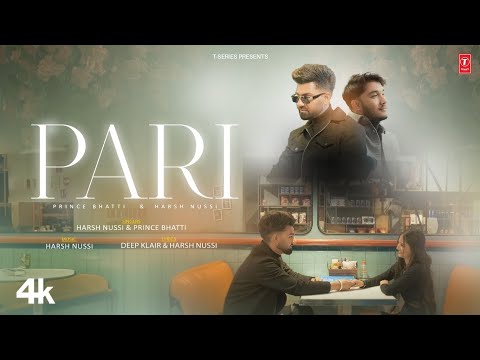 PARI (Official Video) | PRINCE BHATTI | HARSH NUSSI | Latest Punjabi Songs 2024